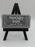 Morally Gray Ticket