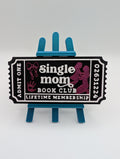 Single Mom Ticket