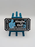 Single Dad Ticket