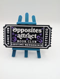 Opposites Attract Ticket