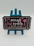 Small Town Ticket