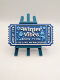 Winter Vibes Ticket